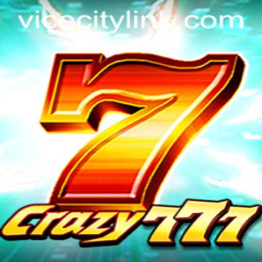 Exploring the Thrilling World of Crazy777 in ViceCity