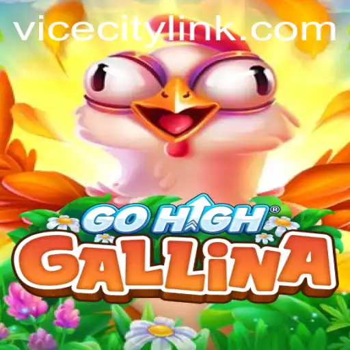 Discover the Enchanting World of GoHighGallina: A Dive into ViceCity's Newest Obsession